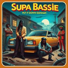 Put It Down Gunman mp3 Single by Supa Bassie