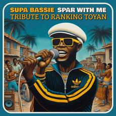 Spar with Me (Tribute to Ranking Toyan) mp3 Single by Supa Bassie