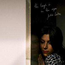 The Laugh Is in the Eyes mp3 Single by Julia Holter