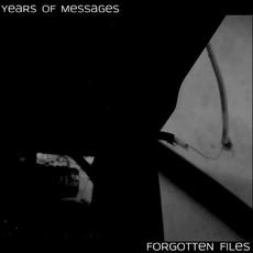 Forgotten Files mp3 Album by Years of Messages