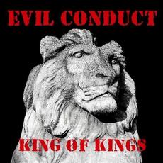 King Of Kings mp3 Album by Evil Conduct