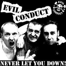 Never Let You Down mp3 Album by Evil Conduct