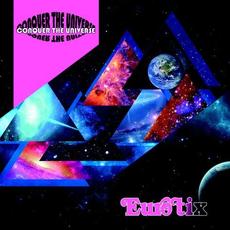 Conquer The Universe mp3 Album by Eurotix