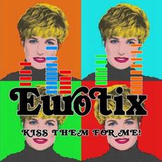 Kiss Them For Me mp3 Album by Eurotix