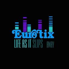 Life As It Slips Away mp3 Album by Eurotix