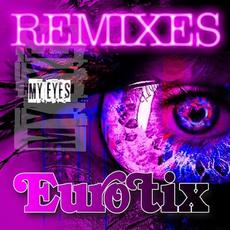 My Eyes (Remixes) mp3 Album by Eurotix