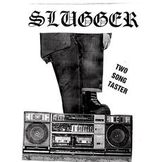 Two Song Taster mp3 Single by Slugger