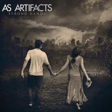 Strong Hands mp3 Album by As Artifacts