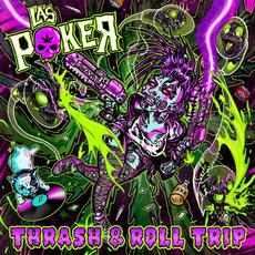 Thrash & Roll Trip mp3 Album by Poker