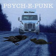 Psych-E-Punk mp3 Album by Mike Fisher