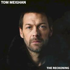 The Reckoning mp3 Album by Tom Meighan