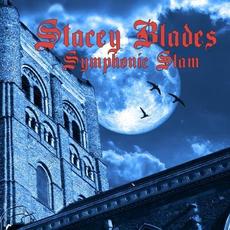 Symphonic Slam mp3 Album by Stacey Blades