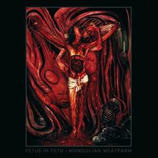 Mongolian Meatfarm mp3 Album by Fetus In Fetu (2)