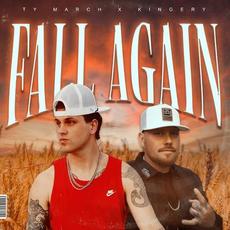 Fall Again mp3 Single by Ty March.