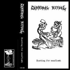 Hunting For Manflesh mp3 Album by Cannibal Ritual