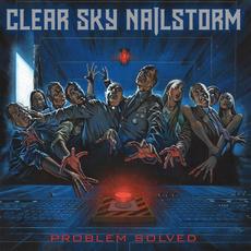 Problem Solved mp3 Album by Clear Sky Nailstorm