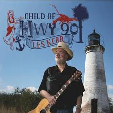 Child Of Highway Ninety mp3 Album by Les Kerr