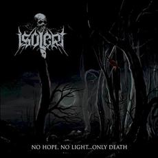 No Hope, No Light...Only Death mp3 Album by Isolert