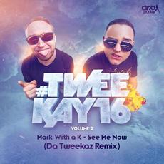See Me Now (Da Tweekaz Remix) mp3 Single by Mark with a K