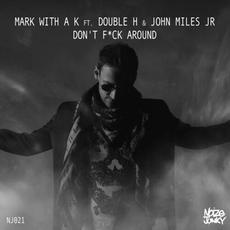 Don't F**ck Around mp3 Single by Mark with a K