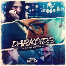 Darkside (2018 Refix) mp3 Single by Mark with a K