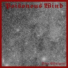 Star Effulgent mp3 Album by Poisonous Wind