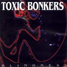 Blindness mp3 Album by Toxic Bonkers