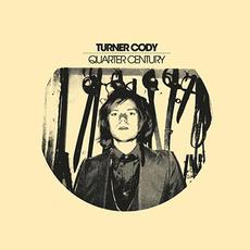 Quarter Century (Original 2005 Version) mp3 Album by Turner Cody