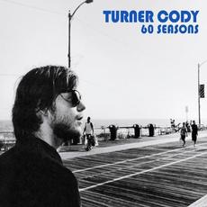 60 Seasons mp3 Album by Turner Cody