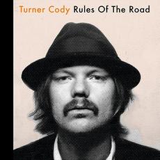 Rules Of The Road mp3 Album by Turner Cody