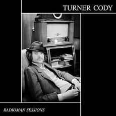The Radioman Sessions mp3 Album by Turner Cody