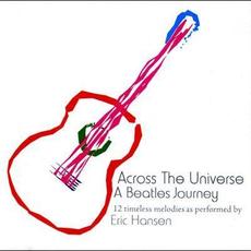 Across the Universe - A Beatles Journey mp3 Album by Eric Hansen