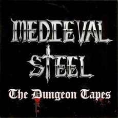 The Dungeon Tapes mp3 Artist Compilation by Medieval Steel