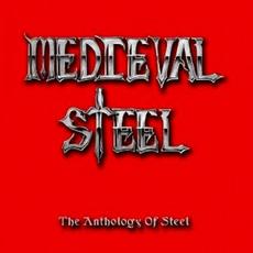 The Anthology of Steel mp3 Artist Compilation by Medieval Steel
