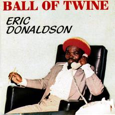 Ball Of Twine mp3 Album by Eric Donaldson