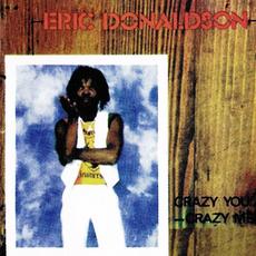 Crazy You Crazy Me mp3 Album by Eric Donaldson