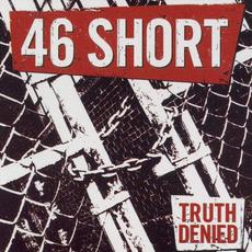 Truth Denied mp3 Album by 46 Short