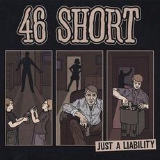 Just A Liability mp3 Album by 46 Short