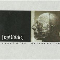 Superotic Performance mp3 Album by Epitome