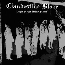 Night of the Unholy Flames mp3 Album by Clandestine Blaze
