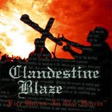 Fire Burns in Our Hearts mp3 Album by Clandestine Blaze