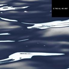 Is This All We Are? (Deluxe Edition) mp3 Album by Vistas