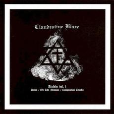 Archive, Volume 1 mp3 Artist Compilation by Clandestine Blaze