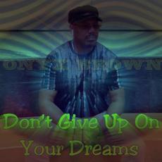 Don't Give Up on Your Dreams mp3 Single by Onyx Brown