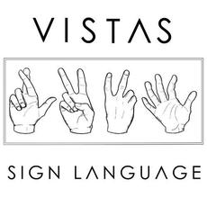 Sign Language mp3 Single by Vistas
