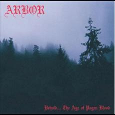 Behold... The Age of Pagan Blood mp3 Album by Arbor (2)
