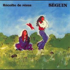 Récolte de rêves mp3 Album by Séguin