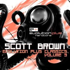 Evolution Plus Classics, Volume 3 mp3 Artist Compilation by Scott Brown