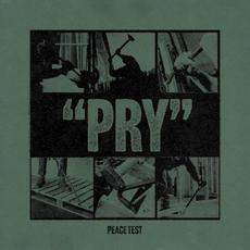 Pry mp3 Album by Peace Test
