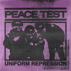 Uniform Repression mp3 Album by Peace Test